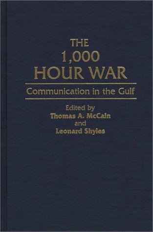 Cover for Thomas Mccain · The 1,000 Hour War: Communication in the Gulf (Hardcover Book) [Y First edition] (1993)