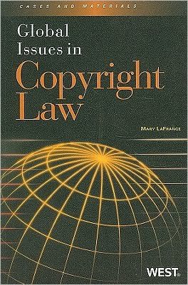Cover for Mary LaFrance · Global Issues in Copyright Law - Global Issues (Paperback Book) (2009)