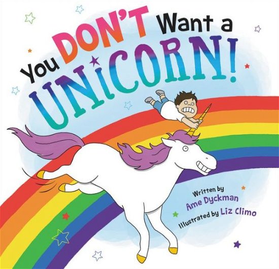Cover for Dyckman · You Don't Want a Unicorn! (Buch) (2017)