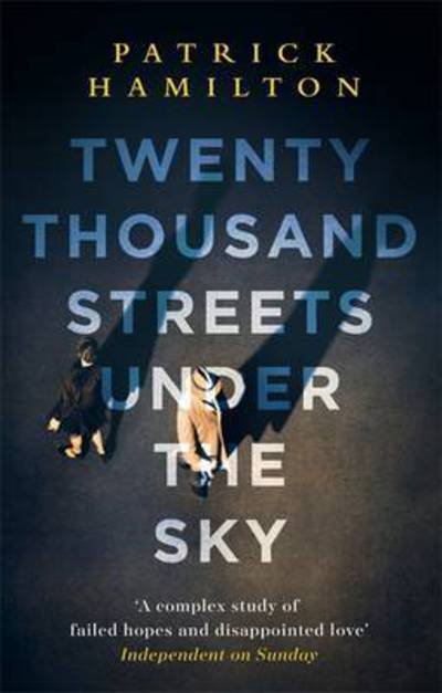 Cover for Patrick Hamilton · Twenty Thousand Streets Under the Sky (Paperback Book) (2017)