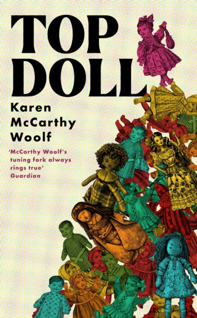TOP DOLL: Shortlisted for the T. S. Eliot 2024 - Karen McCarthy Woolf - Books - John Murray Press - 9780349703473 - January 16, 2025