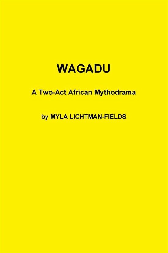 Cover for Myla Lichtman-fields · Wagadu (Taschenbuch) (2019)