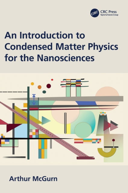 Cover for Arthur McGurn · An Introduction to Condensed Matter Physics for the Nanosciences (Gebundenes Buch) (2023)