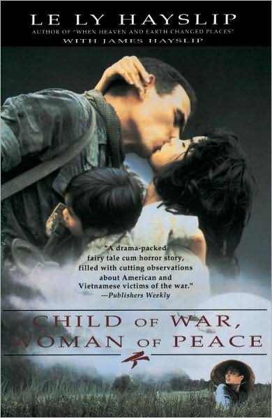 Cover for Le Ly Hayslip · Child of War, Woman of Peace (Paperback Bog) [Reprint edition] (1993)