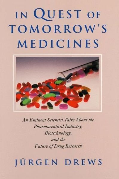 Cover for Jürgen Drews · In quest of tomorrow's medicines (Bog) (1999)
