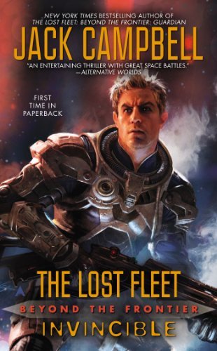 Cover for Jack Campbell · Lost Fleet: Beyond the Frontier: Invincible (The Lost Fleet) (Taschenbuch) (2013)