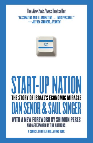 Start-Up Nation: The Story of Israel's Economic Miracle - Dan Senor - Książki - Little, Brown & Company - 9780446541473 - 7 września 2011