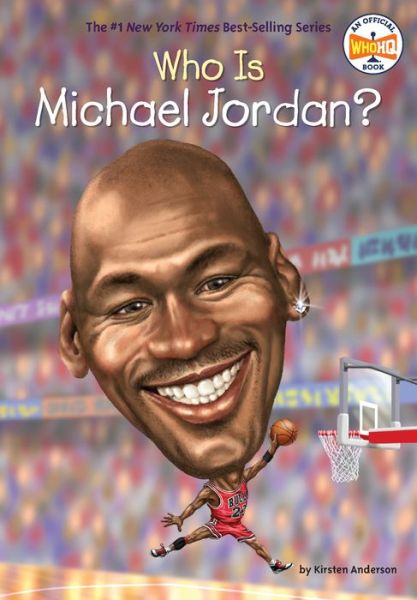 Cover for Kirsten Anderson · Who Is Michael Jordan? - Who Was? (Hardcover Book) (2019)