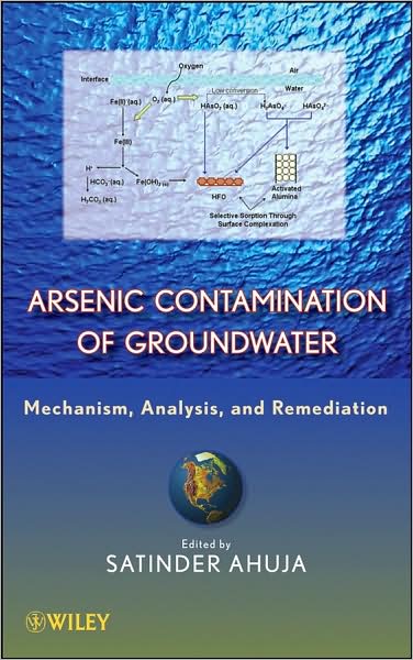 Cover for Satinder Ahuja · Arsenic Contamination of Groundwater: Mechanism, Analysis, and Remediation (Hardcover Book) (2008)