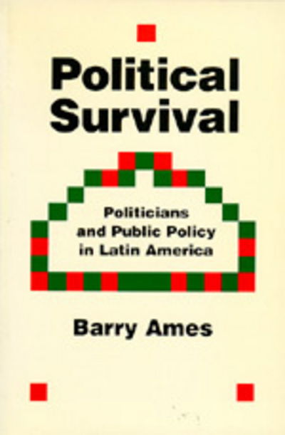 Cover for Barry Ames · Political Survival (Paperback Book) (1990)