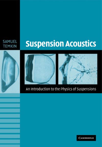 Cover for Temkin, Samuel (Rutgers University, New Jersey) · Suspension Acoustics: An Introduction to the Physics of Suspensions (Taschenbuch) (2011)