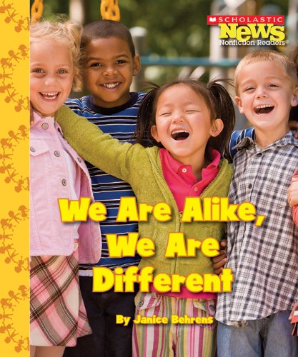 Cover for Janice Behrens · We Are Alike, We Are Different (Scholastic News Nonfiction Readers: We the Kids) - Scholastic News Nonfiction Readers (Paperback Bog) (2009)