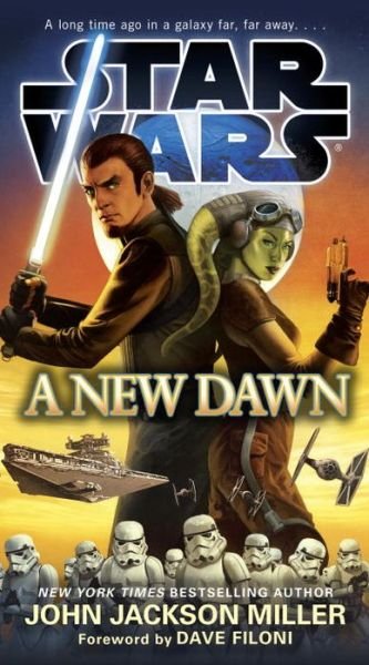 A New Dawn: Star Wars - John Jackson Miller - Bøker - Lucas Books - 9780553391473 - 31. mars 2015