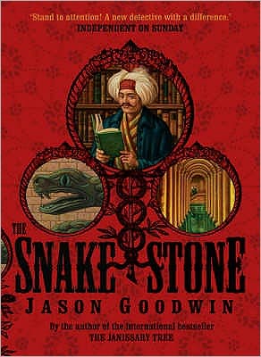 The Snake Stone - Yashim the Ottoman Detective - Jason Goodwin - Books - Faber & Faber - 9780571236473 - May 1, 2008