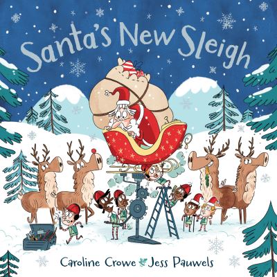 Cover for Caroline Crowe · Santa's New Sleigh (Hardcover Book) [Main edition] (2021)