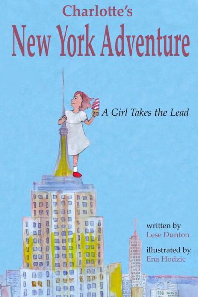 Cover for Lese Dunton · Charlotte's New York Adventure (Paperback Book) (2018)