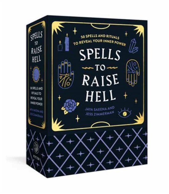 Spells to Raise Hell Cards: 50 Spells and Rituals to Reveal Your Inner Power - Jaya Saxena - Böcker - Potter/Ten Speed/Harmony/Rodale - 9780593579473 - 3 oktober 2023