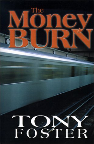 Cover for Tony Foster · The Money Burn (Paperback Book) (2000)