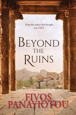 Beyond the Ruins - Fivos Panayiotou - Books - Mmh Press - 9780645148473 - July 20, 2021