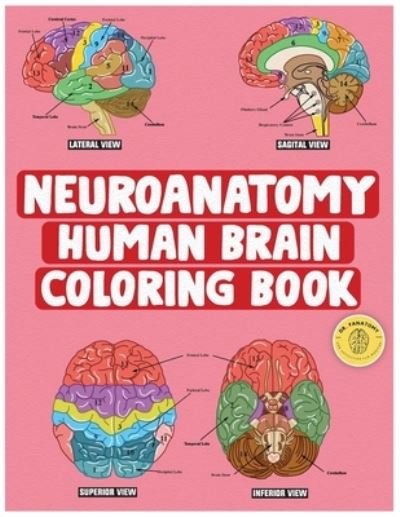 Cover for Fanatomy · Neuroanatomy Human Brain Coloring Book (Taschenbuch) (2022)