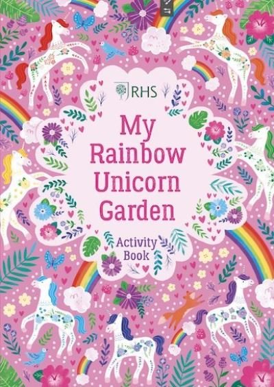 My Rainbow Unicorn Garden Activity Book: A Magical World of Gardening Fun! - RHS - Emily Hibbs - Livros - Scholastic - 9780702302473 - 2 de setembro de 2021