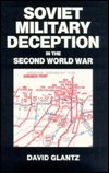 Cover for David M. Glantz · Soviet Military Deception in the Second World War - Soviet Russian Military Theory and Practice (Gebundenes Buch) (1989)