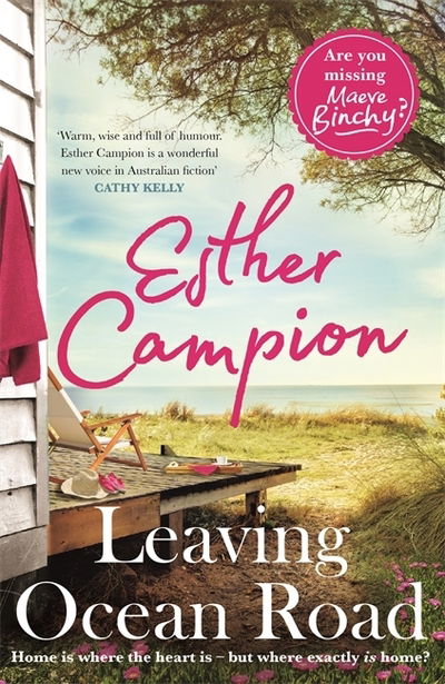 Leaving Ocean Road - Esther Campion - Books - Hachette Australia - 9780733641473 - March 28, 2019