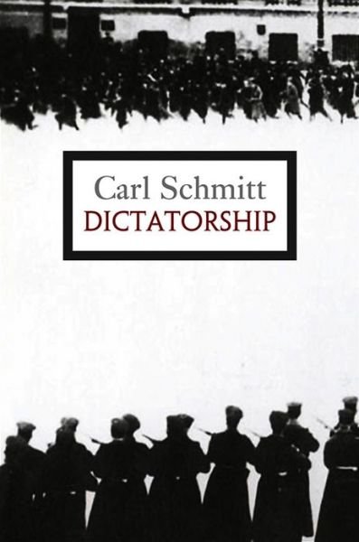 Cover for Carl Schmitt · Dictatorship (Gebundenes Buch) (2013)