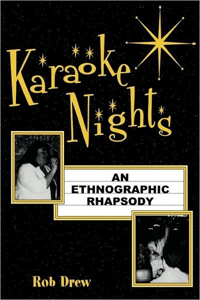 Cover for Rob Drew · Karaoke Nights: An Ethnographic Rhapsody - Ethnographic Alternatives (Paperback Book) (2001)