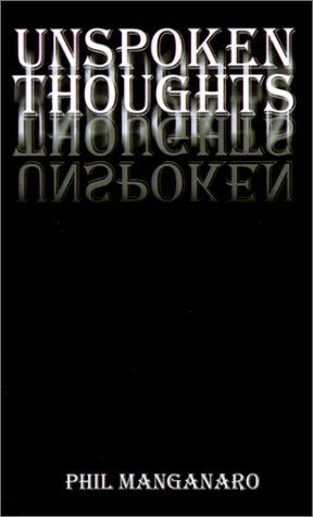 Cover for Phil Manganaro · Unspoken Thoughts (Paperback Book) (2001)