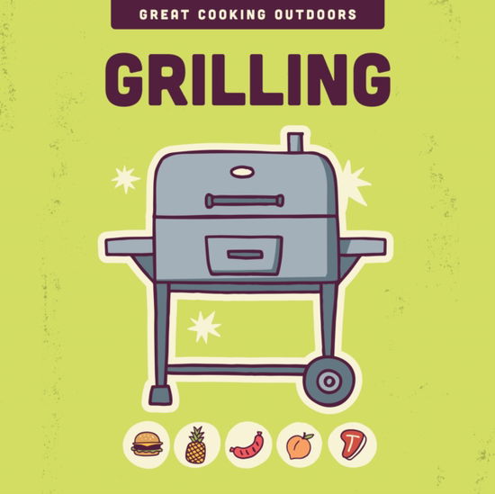 Cover for Editors Of the Harvard Common Press · Grilling - The Great Cooking Outdoors series (Hardcover Book) (2025)