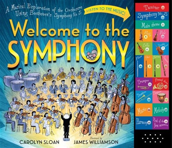 Cover for Carolyn Sloan · Welcome to the Symphony: A Musical Exploration of the Orchestra Using Beethoven's Symphony No. 5 (Gebundenes Buch) (2015)