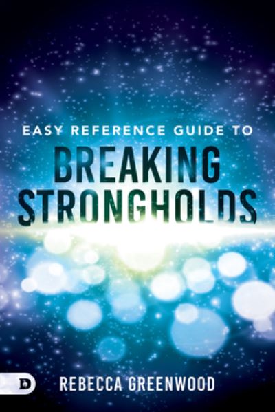 Cover for Rebecca Greenwood · Easy Reference Guide to Breaking Strongholds (Paperback Book) (2020)