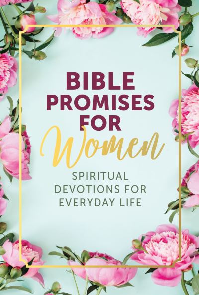 Cover for Editors of Chartwell Books · Bible Promises for Women: Spiritual Devotions for Everyday Life (Hardcover Book) (2022)