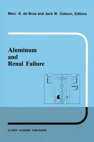 Cover for Marc De Broe · Aluminum and Renal Failure - Developments in Nephrology (Hardcover Book) (1990)