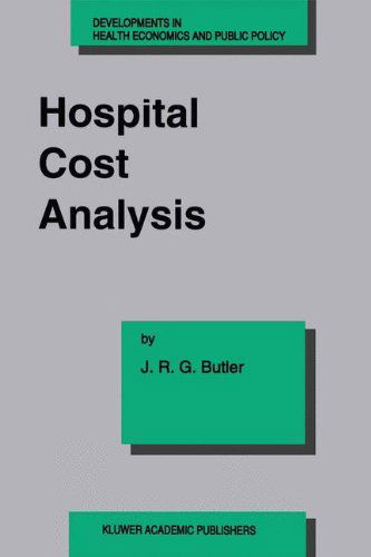 J. R. Butler · Hospital Cost Analysis - Developments in Health Economics and Public Policy (Hardcover Book) (1995)