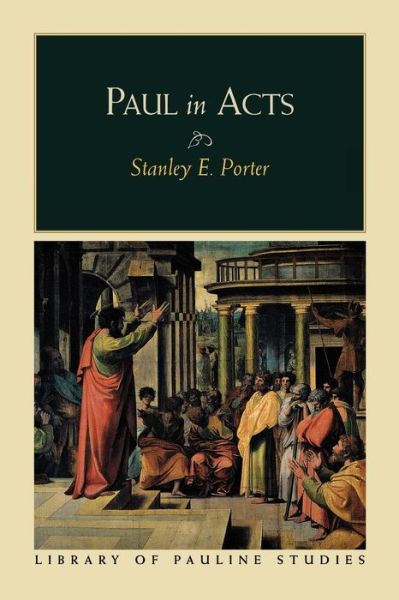 Cover for Stanley E. Porter · Paul in Acts (Library of Pauline Studies) (Pocketbok) [Reprint edition] (2012)