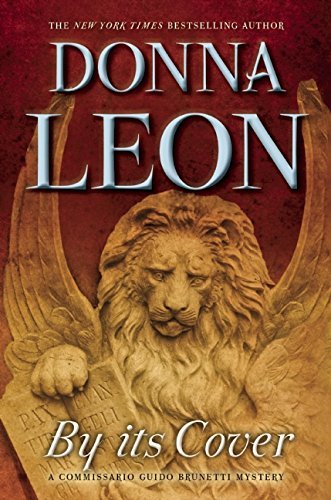Cover for Donna Leon · By Its Cover: a Commissario Guido Brunetti Mystery (Taschenbuch) (2015)