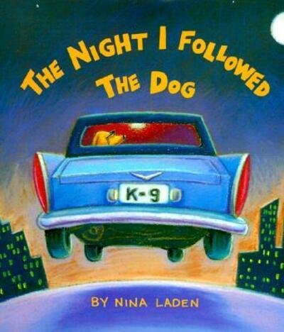 Cover for Nina Laden · The night I followed the dog (Book) (1994)