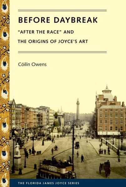 Cover for Coilin Owens · Before Daybreak: After the Race and the Origins of Joyce's Art (Gebundenes Buch) (2013)