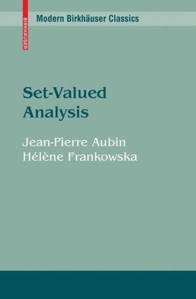 Cover for Jean-Pierre Aubin · Set-Valued Analysis - Modern Birkhauser Classics (Paperback Bog) [1st ed. 1990. 2nd printing 2008 edition] (2008)