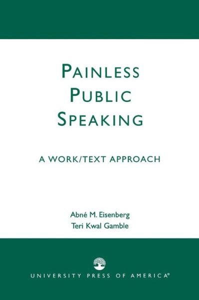 Cover for Abne M. Eisenberg · Painless Public Speaking: A Work Text Approach (Paperback Bog) (1991)