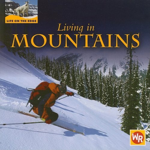 Cover for Tea Benduhn · Living in Mountains (Life on the Edge) (Paperback Bog) (2007)