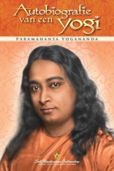 Cover for Paramahansa Yogananda · Autobiografie van een yogi (Autobiography of a Yogi--Dutch) (Paperback Bog) (2021)