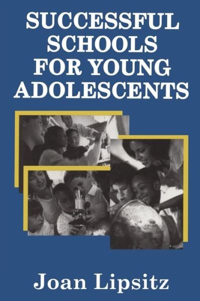 Cover for Joan Lipsitz · Successful Schools for Young Adolescents (Paperback Book) (1983)