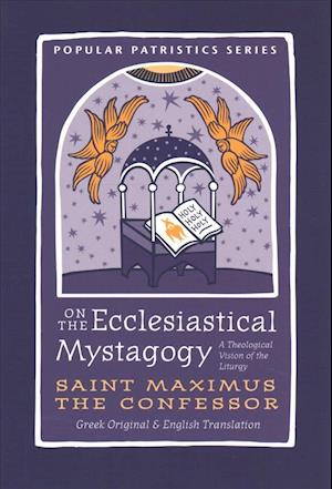 On the Ecclesiastical Mystagogy - Green - Books - St Vladimir's Seminary Press,U.S. - 9780881416473 - August 11, 2020