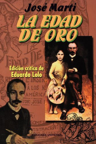 Edad De Oro - Eduardo Lolo Jos Martm - Livres - Ediciones Universal - 9780897299473 - 4 août 2001