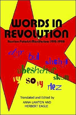 Cover for Anna Lawton · Words in Revolution: Russian Futurist Manifestoes 1912-1928 (New Academia) (Taschenbuch) (2005)