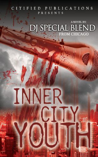 Cover for DJ Special Blend from Chicago · Inner City Youth (Pocketbok) (2013)