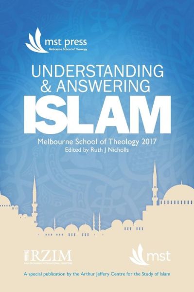 Cover for Ruth J Nicholls · Understanding and Answering Islam: April 2017, Melbourne, Australia (Paperback Book) (2018)